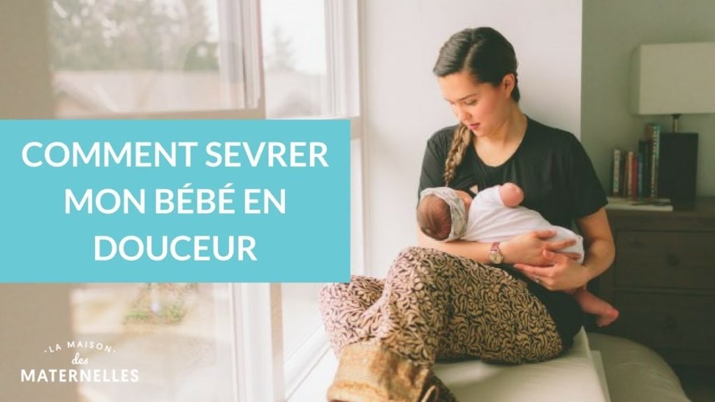 Comment Sevrer Bébé 