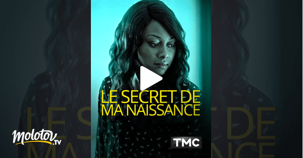 Film Le Secret De Ma Naissance 